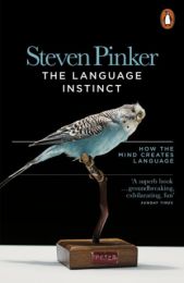 Language Instinct: How the Mind Creates Language