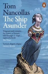 Ship Asunder: A Maritime History of Britain in Eleven Vessels