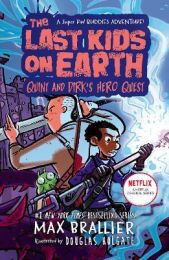 Last Kids on Earth: Quint and Dirk's Hero Quest