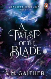 Shadows and Crowns 2: A Twist of the Blade