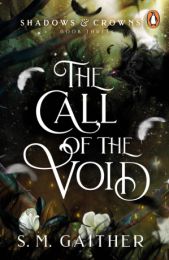 Shadows and Crowns 3: Call of the Void