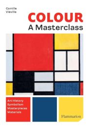 Colour: A Master Class: Art History · Symbolism · Masterpieces · Materials