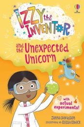 Izzy The Inventor And The Unexpected Unicorn
