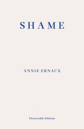 Shame - WINNER OF THE 2022 NOBEL PRIZE IN LITERATURE