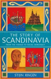 Story of Scandinavia: From the Vikings to Social Democracy (format mare)