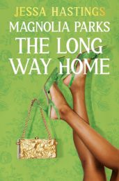 Long Way Home (Magnolia Parks Universe)