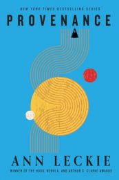 Provenance (Shortlisted for the HUGO Award for Best Novel 2018, for the Locus Award 2018 and for the BSFA 2018 Award)