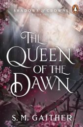 Shadows & Crowns 5: Queen of the Dawn