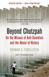 Beyond Chutzpah: On the Misuse of Anti-Semitism and the Abuse of History