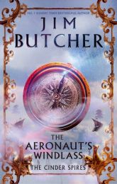 Cinder Spires 1: Aeronaut's Windlass