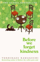 Before the Coffee Gets Cold 5: Before We Forget Kindness