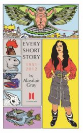 Every Short Story by Alasdair Gray 1951-2012
