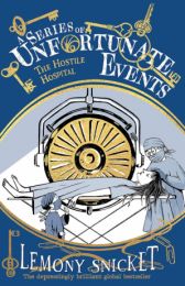 A Series of Unfortunate Event 8: Hostile Hospital