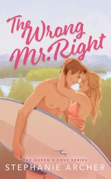 Wrong Mr Right (The Queen's Cove Series Book 2)