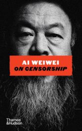 Ai Weiwei on Censorship