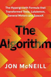 Algorithm: The Hypergrowth Formula That Transformed Tesla, Lululemon, General Motors and SpaceX
