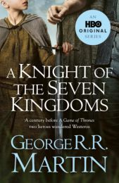 A Knight of the Seven Kingdoms (tv tie-in)