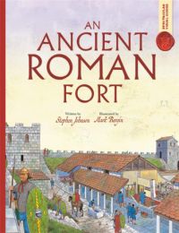 An Ancient Roman Fort (Spectacular Visual Guides)