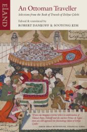 An Ottoman Traveller: Selections from the Book of Travels by Evliya Çelebi