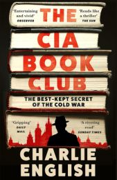 CIA Book Club: The Gripping New History of the Best-Kept Secret of the Cold War