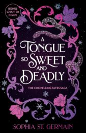 Compelling Fates 1: A Tongue so Sweet and Deadly