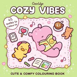 Cozy Vibes: A Calm and Comforting Colouring Book