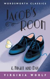 Jacob's Room / Night and Day (Wordsworth Classics)