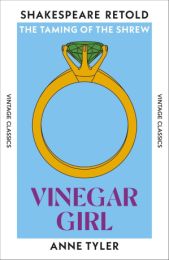 Vinegar Girl: The Taming of the Shrew, Retold (Shakespeare Retold)