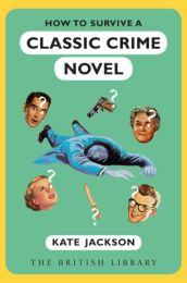 How To Survive A Classic Crime Novel