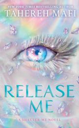 Shatter Me: The New Republic 2: Release Me (special edition)