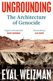 Ungrounding: The Architecture of Genocide